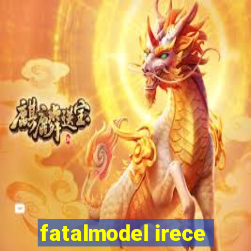 fatalmodel irece